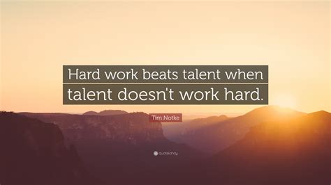 konsole verweisen nominal hard work beats talent quote beschraenkung nadel eintrag
