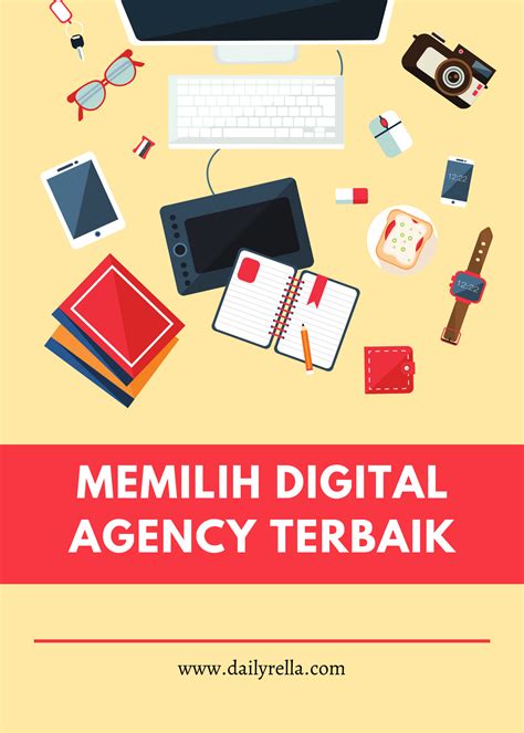 tips memilih digital agency terbaik jakarta daily rella