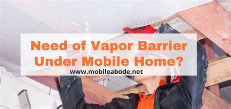 vapor barrier   mobile home mobile abode