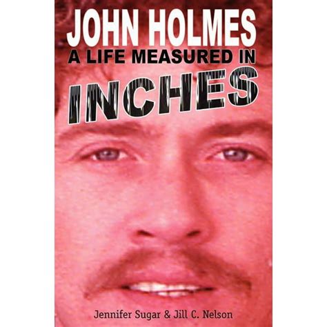 john holmes a life measured in inches