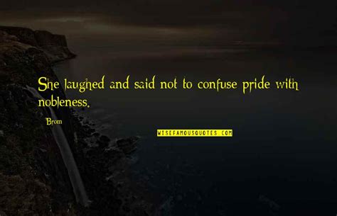 Pride And Arrogance Quotes Top 65 Famous Quotes About Pride And