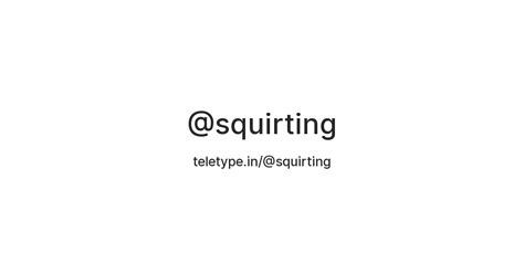 Squirting — Teletype