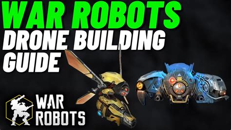 war robots drone guide  special guest aador youtube