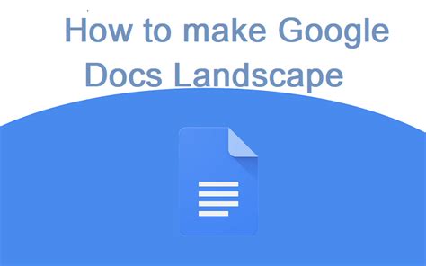 change landscape  google docs google docs google landscape