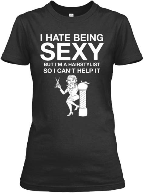 Pin On Funny Hairdresser T Shirt Sayings