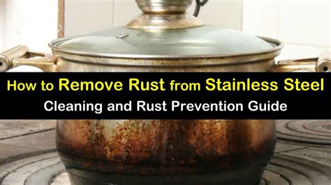 amazingly simple ways  remove rust  stainless steel