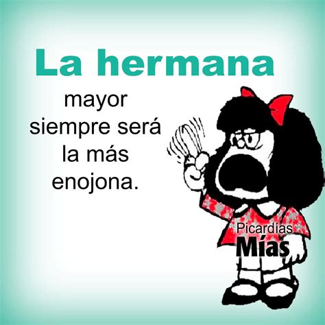 pin de karla Ávila en humor mafalda frases frases de hermanas y tarjetas para hermanas