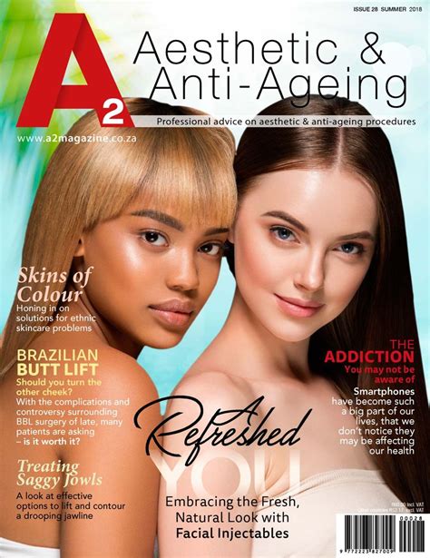 A2 Aesthetic And Anti Ageing Magazine Summer 2018 Issue 28 Magazine