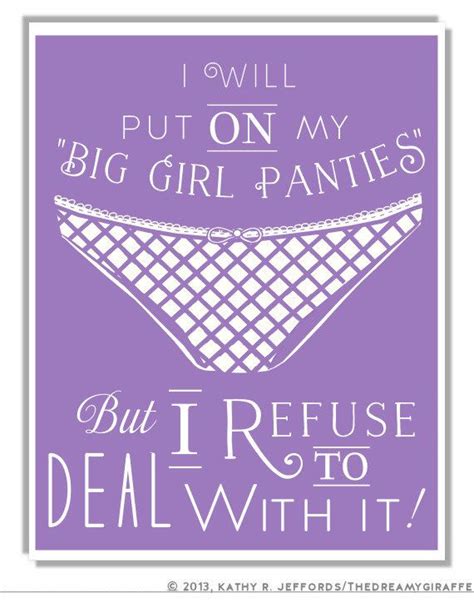 Big Girl Panties Quote Funny Underwear Sayings Office