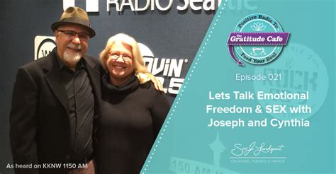 021 Lets Talk Emotional Freedom And Sex With Joseph And