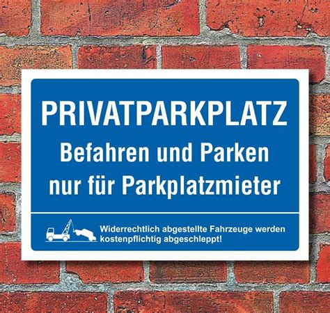 schild privatparkplatz befahren parken nur fuer parkplatzmieter  mm