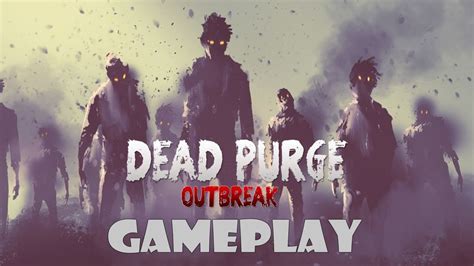 dead purge outbreak gameplay  commentary pc hd youtube