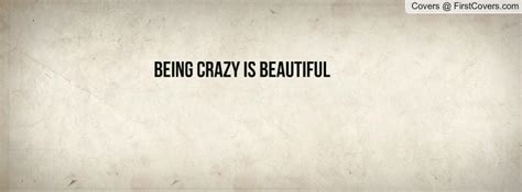 Funny Quotes About Being Crazy Quotesgram