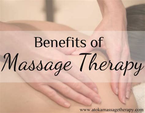 massage therapy benefits atoka massage therapy