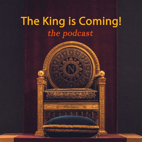 king  coming podcast thekingiscoming listen notes