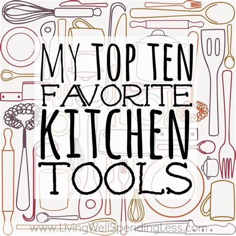 top ten kitchen gadgets living  spending