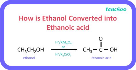 conversion  ethanol  ethanoic acid considered  oxidation