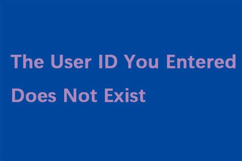 How To Fix User Id You Entered Does Not Exist On Windows 10