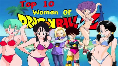 Top 10 Women Of Dragon Ball Z Youtube