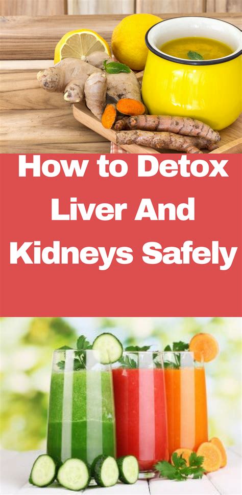 detox  liver  kidneys safely te  bajar de peso