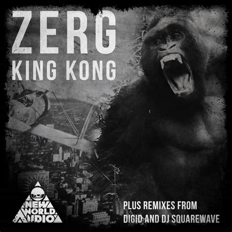zerg king kong digid remix deepdark dubstep electronic dance  community