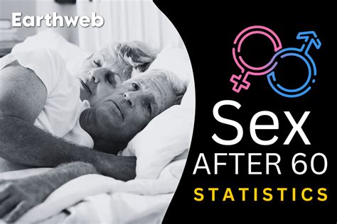 20 Sex After 60 Statistics New Data For 2024 Earthweb