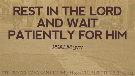 rest in the lord and wait patiently for him ptr reyzel