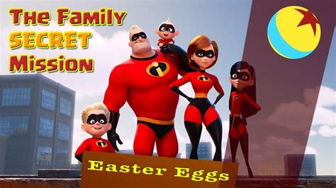 the incredibles 2 everything you missed easter eggs youtube