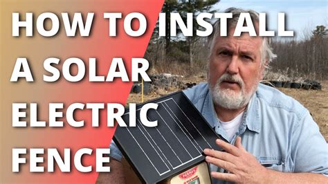 install  solar powered electric fence youtube