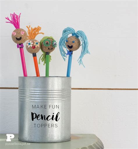 fun pencil toppers pysselbolaget fun easy crafts  kids