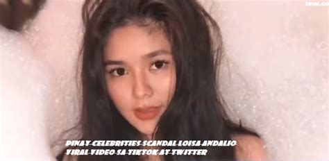 Pinay Celebrities Scandal Loisa Andalio Viral Video Sa Tiktok At