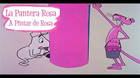 la pantera rosa a pintar de rosa episodio nº 1 hd