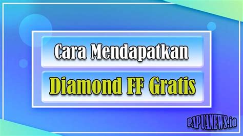 mendapatkan diamond ff gratis aman  aplikasi