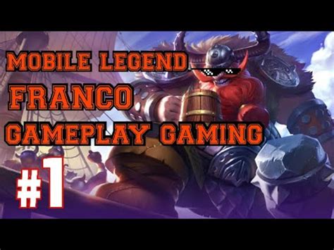 mobile legend franco gameplay youtube
