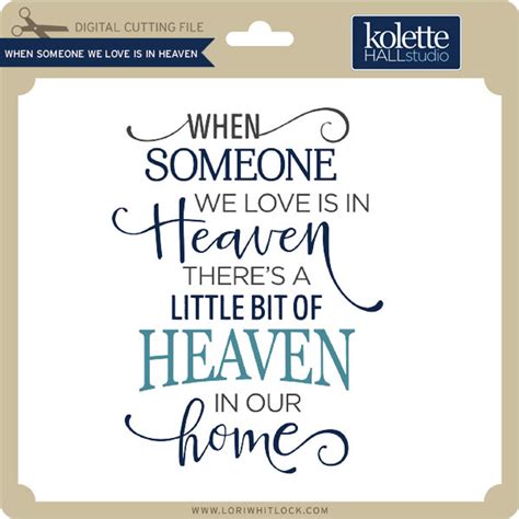 when someone we love is in heaven lori whitlock s svg shop