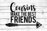 Friends Cousins Svg Make Cousin Quotes Friend Etsy Choose Board Font Toddler Details sketch template