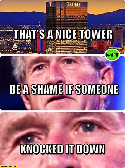 trump tower   nice tower   shame   knocked   george  bush starecatcom