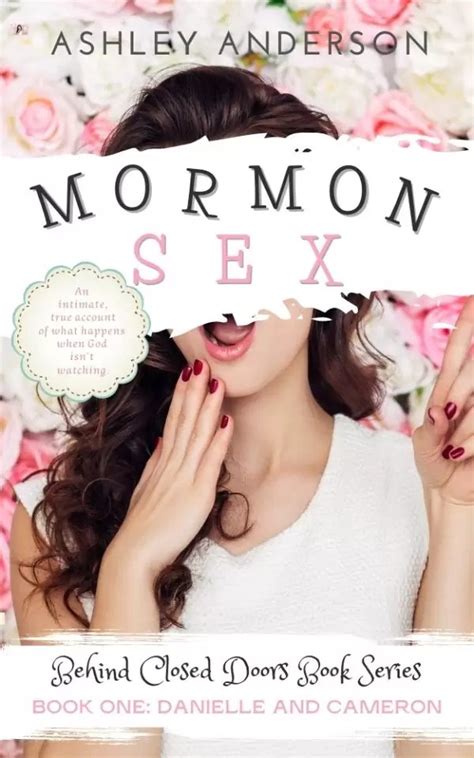Mormon Sex By Ashley Anderson Birds Heaven