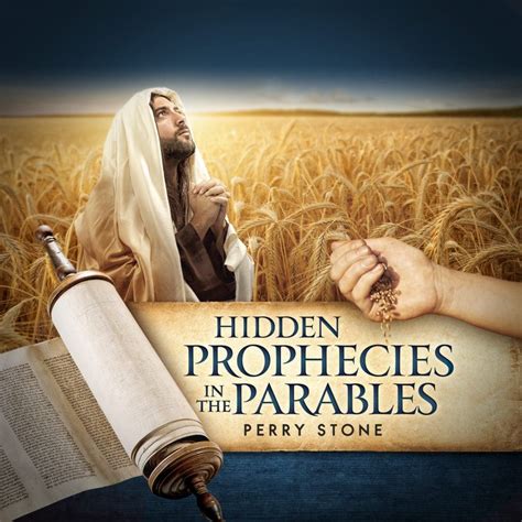 hidden prophecies   parables  jesus  perry stone