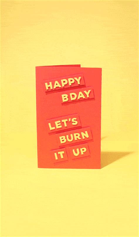 happy birthday burn by birthday bot find and share on giphy