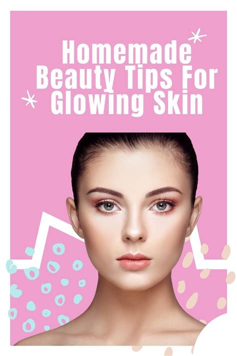 10 Homemade Beauty Tips For Glowing Skin Homemade Beauty