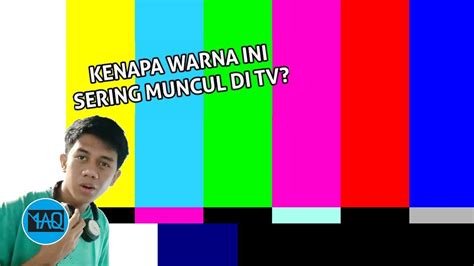 Sering Lihat Warna Ini Kenapa Warna Ini Selalu Muncul Di Tv Saat Tidak