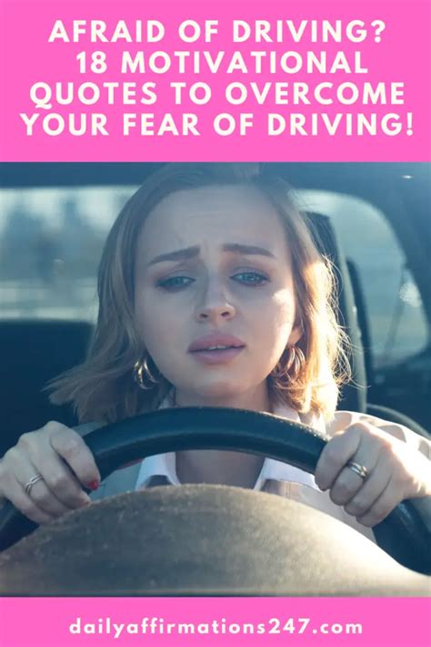 afraid  driving  motivational quotes  overcome  fear  driving confidence