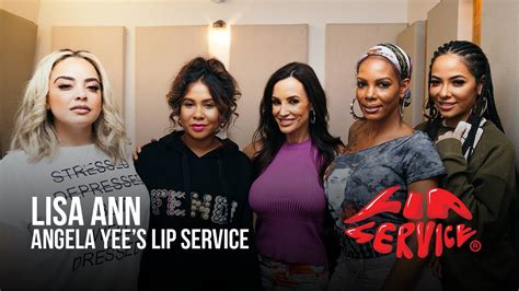 Angela Yee S Lip Service Ft Lisa Ann Youtube