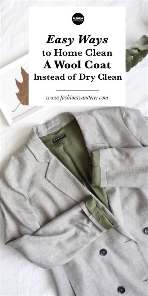 easy ways  home clean  wool coat   dry clean wool coat
