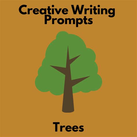 creative writing prompts trees