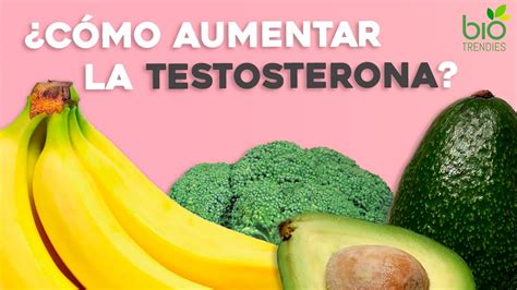 alimentos para aumentar la testosterona remedios naturales youtube