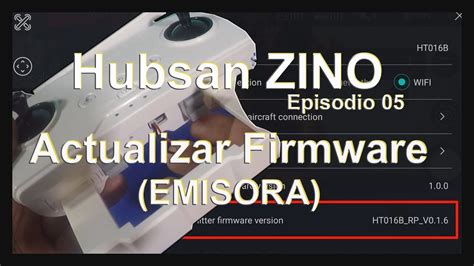 hubsan zino actualizar firmware emisora en espanol episodio  youtube