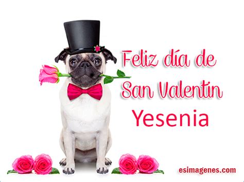 Feliz San Valentín Yesenia Tarjetas De Cumpleaños Con