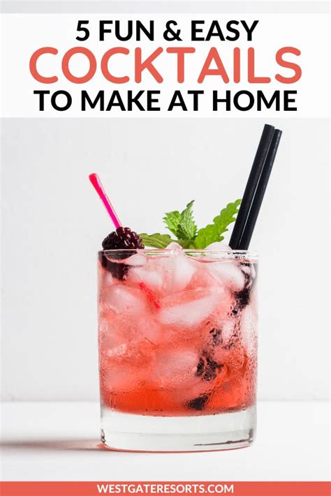 5 Fun Easy Cocktails To Make At Home The Westgate Way In 2020